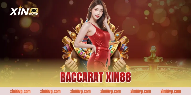 Baccarat Xin88